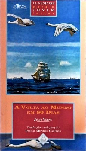 A Volta Ao Mundo em 80 Dias - Adaptação Paulo Mendes Campos
