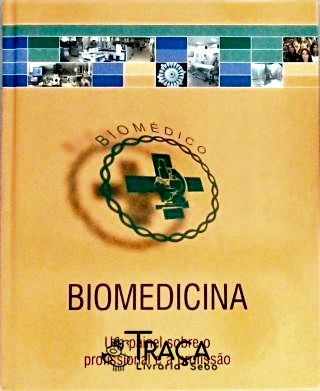 Biomedicina - um Painel Sobre o Profissionalismo e a Profissão