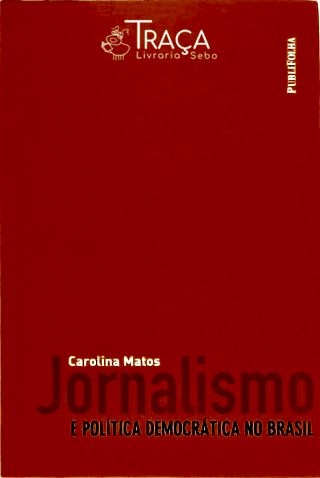 Jornalismo E Política Democrática No Brasil