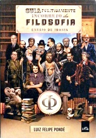Guia Politicamente Incorreto da Filosofia