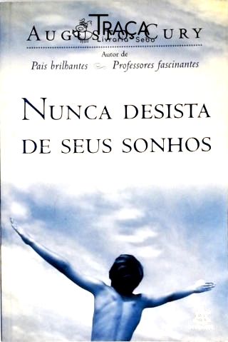 Nunca Desista de Seus Sonhos