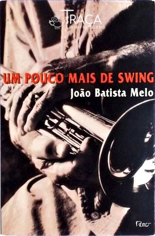Um Pouco Mais De Swing