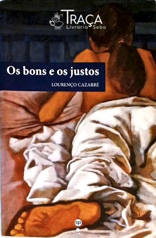 Os Bons E Os Justos