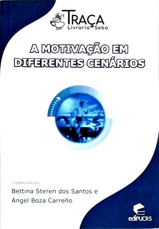 A Motivação Em Diferentes Cenários