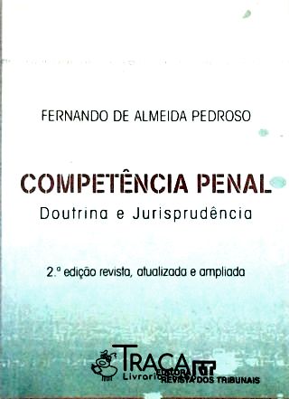 Competência Penal: Doutrina e Jurisprudência