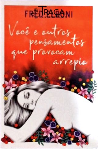 Você E Outros Pensamentos Que Provocam Arrepio