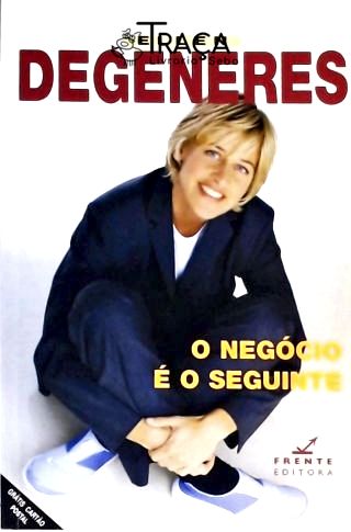 O Negócio É O Seguinte