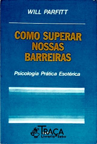Como Superar Nossas Barreiras
