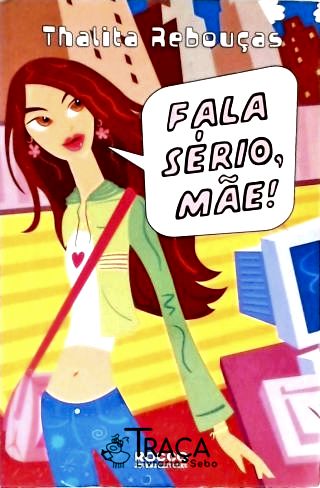 Fala Sério, Mãe!