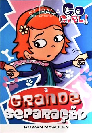 Go Girl - a Grande Separação