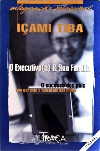 O Executivo e Sua Família