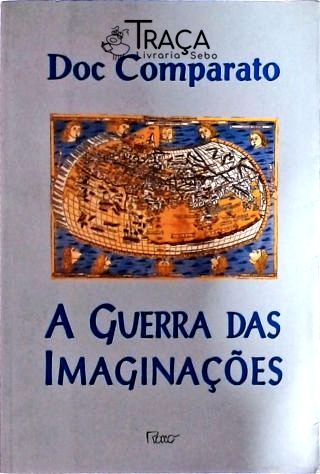 A Guerra Das Imaginações