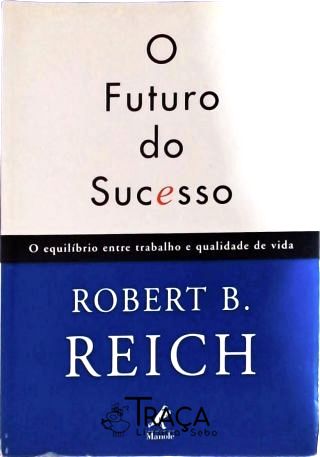 O Futuro do Sucesso