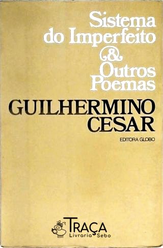 Sistema do Imperfeito E Outros Poemas