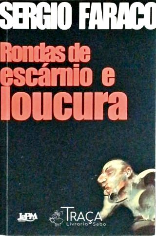 Rondas De Escárnio E Loucura