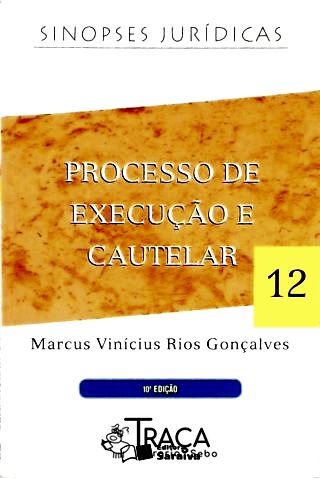 Processo de Execução e Cautelar - Vol. 12