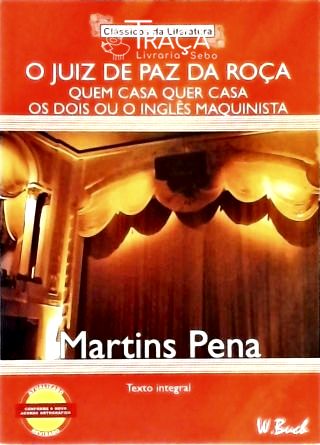 O Juiz de Paz da Roça - Quem Casa Quer Casa - os Dois Ou o Inglês Maquinista