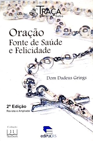 Oração - Fonte De Saúde E Felicidade