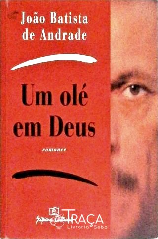 Um Olé Em Deus