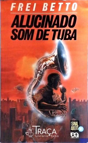 Alucinado Som de Tuba