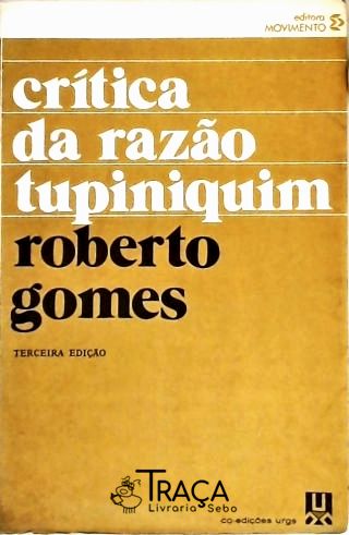 Crítica da Razão Tupiniquim