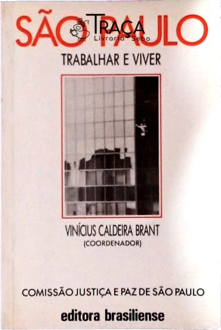 Sao Paulo, Trabalhar e Viver