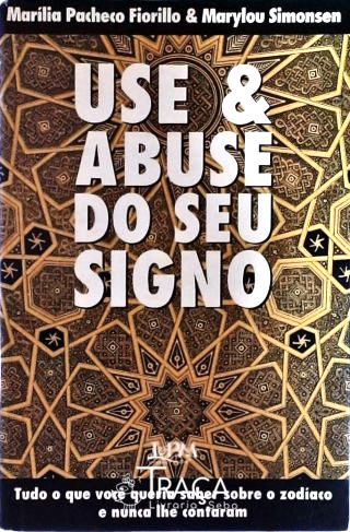 Use e Abuse do Seu Signo