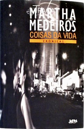 Coisas Da Vida - Crônicas