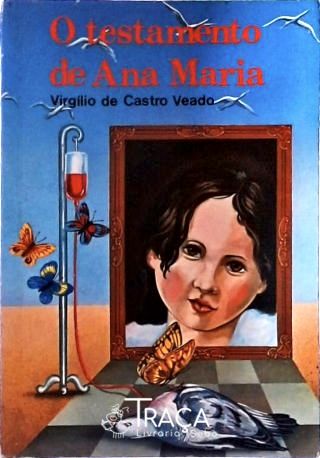 O Testamento De Ana Maria