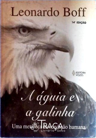 A Águia E A Galinha
