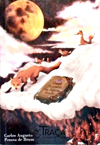 O Grande Dicionário Das Palavras Erradas