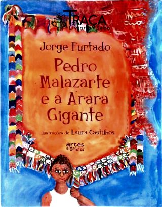 Pedro Malazarte E A Arara Gigante