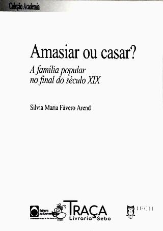 Amasiar Ou Casar?