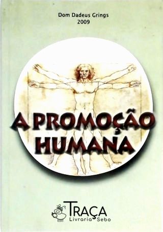 A Promoção Humana