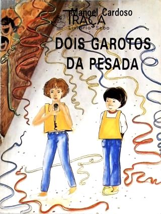 Dois Garotos da Pesada