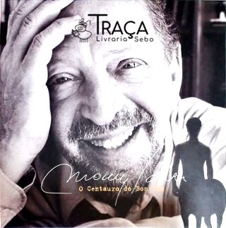 Moacyr Scliar - O Centauro Do Bom Fim