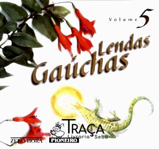 Lendas Gaúchas - Volume 5