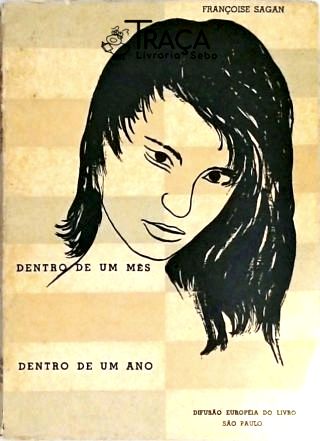 Dentro de Um Mês, Dentro de Um Ano