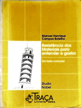 Resistência dos Materiais para Entender e Gostar