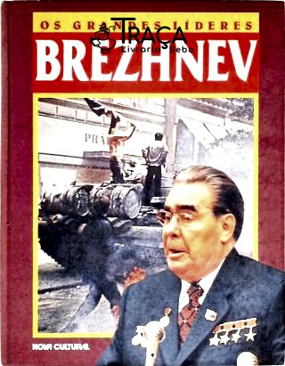 Os Grandes Líderes - Brezhnev