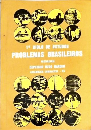 1° Ciclo de Estudos Problemas Brasileiros