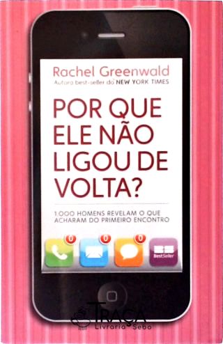 Por Que Ele Não Ligou De Volta?