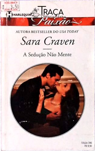 A Sedução Não Mente