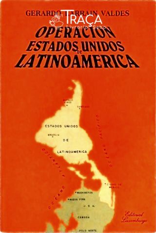 Operacion Estados Unidos de Latinoamerica
