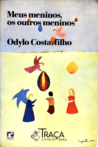 Meus Meninos Os Outros Meninos