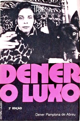Dener - O Luxo