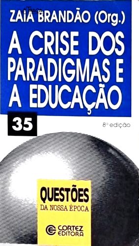 A Crise dos Paradigmas e a Educação