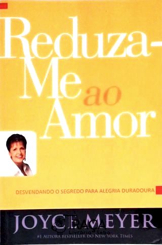 Reduza-me Ao Amor