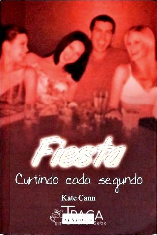 Fiesta - Curtindo Cada Segundo
