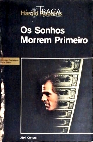 Os Sonhos Morrem Primeiro